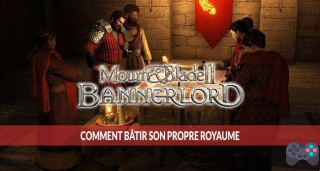 Guía Mount and Blade 2 Bannerlord cómo tener tu propio reino y crear un ejército